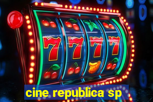 cine republica sp